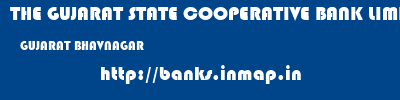 THE GUJARAT STATE COOPERATIVE BANK LIMITED  GUJARAT BHAVNAGAR    banks information 